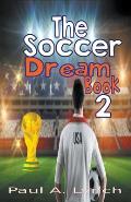 The Soccer Dream Book Two
