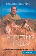 Hunting Tales: A Compilation of Big Game Hunting Stories from Peru