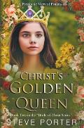 Christ's Golden Queen: A Prophetic View of Psalms 45