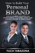 How to Build Your Personal Brand