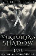 Viktoria's Shadow: Jael
