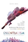 Essentialism: Free Yourself from Clutter, Debt, Stress