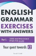 English Grammar Exercises with answers Part 1: Your quest towards C2