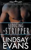 Seducing the Stripper