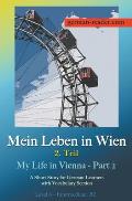 Mein Leben in Wien 2. Teil: A Short Story for German Learners, Level Intermediate (B2)
