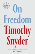 On Freedom: Large Print Edition