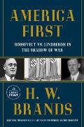 America First: Roosevelt vs. Lindbergh in the Shadow of War