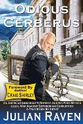 Odious And Cerberus: An American Immigrant's Odyssey And His Free Speech Legal War Against Smithsonian Corruption