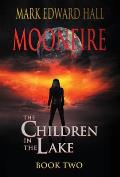 Moonfire: The Children in the Lake, Book Two