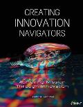 Creating Innovation Navigators: Achieving Mission Through Innovation