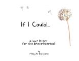 If I Could: A Love Letter for the Brokenhearted