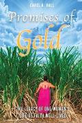 Promises of Gold: The Legacy of One Woman's Life of Faith Well-Lived