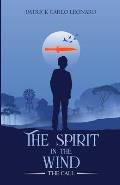The Spirit In The Wind: The Call