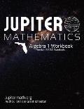 Algebra 1 Workbook: Jupitermath.org