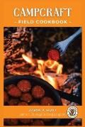 Campcraft Field Cookbook: Easy recipes for camp, cabin, and along the trail