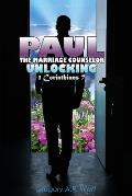 Paul the Marriage Counselor: Unlocking 1 Corinthians 7