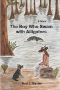The Boy Who Swam with Alligators