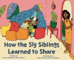 How the Sly Siblings Learned to Share