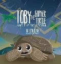 Toby The Gopher Turtle and The Big Storm
