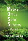 The Medical Office Sales Success Manual