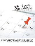 Christ, Clutter & the Calendar - Retreat / Companion Workbook