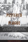 Pestered by Plague: The U. S. Public Health Service Station in Astoria, OR and Knappton Cove, WA, from Cannery to Quarantine Station 1899-