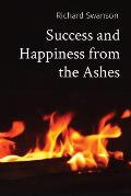 Success and Happiness from the Ashes