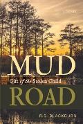 Mud Road: Gift of the Stolen Child: Gift of The Stolen Child
