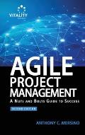 Agile Project Management (2nd Edition): A Nuts and Bolts Guide to Success