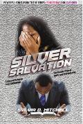 Silver Salvation
