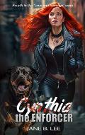 Cynthia the Enforcer: 4th in the Love and revenge Series