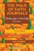 The Walk of Faith Journals: Building Your Faith Daily