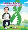 Bent, Not Broken- Claire's Scoliosis Journey