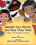 Sample Your Words, See How They Taste: A Lesson in Thinking before You Speak