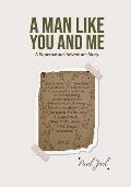 A Man Like You And Me: A Supernatural Adventure Story