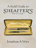 A Field Guide to Sheaffer's Pencils