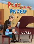 Play for Me, Peter