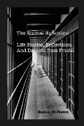 The Normal Exception: Life Stories, Reflections, And Dreams From Prison