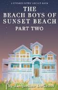The Beach Boys of Sunset Beach Part Two