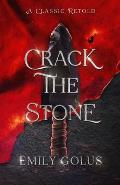 Crack the Stone: A Retelling of Les Mis?rables