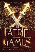 The Faerie Games