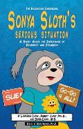 The Backwoods Chronicles: Sonya Sloth's Serious Situation