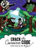 Crack the Cursive Code: Cursive Writing Adventure Story