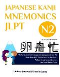Japanese Kanji Mnemonics Jlpt N2: 415 Kanji Found in the Japanese Language Exam N2