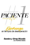 Paciente # 1: Esperanza En Tiempos de Desesperacion