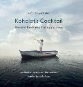 Kohelet's Cocktail: Beyond the Pursuit of Happiness