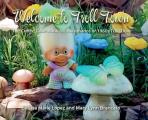 Welcome to Troll Town: The Coffee Table Book for Aficionados of 1960s Troll Dolls