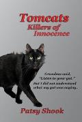 Tomcats Killers of Innocence