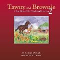 Tawny and Brownie 2 A New Mexico Tale of Enduring Friendship