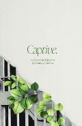 Captive: A Collection of Poems